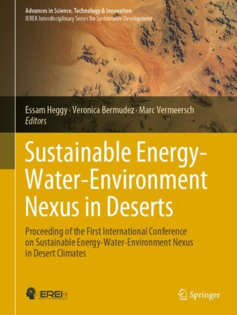 Book cover of: Sustainable Energy-Water-Environment Nexus in Deserts. By: Essam Heggy