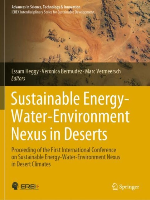 Book cover of: Sustainable Energy-Water-Environment Nexus in Deserts. By: Essam Heggy