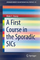 Book cover of: First Course in the Sporadic SICs. By: Blake C. Stacey