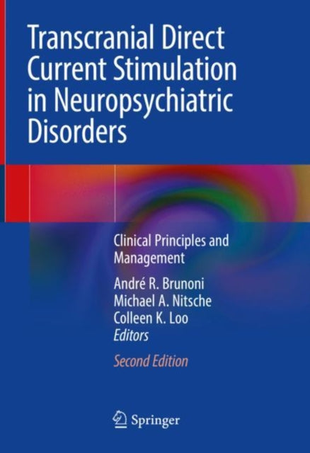Book cover of: Transcranial Direct Current Stimulation in Neuropsychiatric Disorders. By: André Brunoni