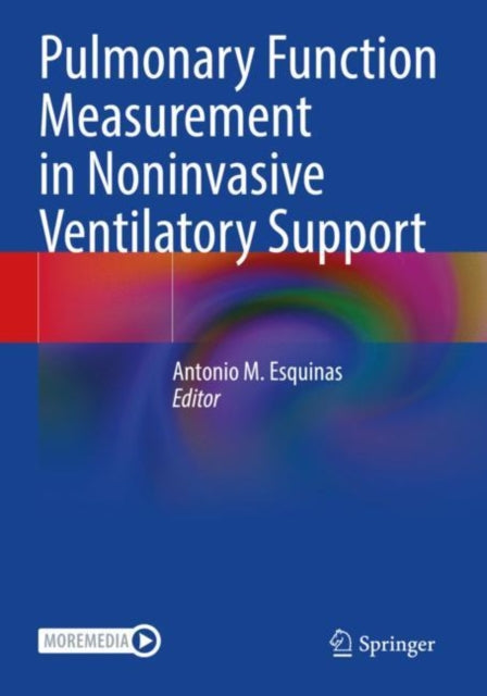 Book cover of: Pulmonary Function Measurement in Noninvasive Ventilatory Support. By: Antonio M. Esquinas