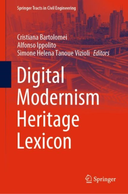 Book cover of: Digital Modernism Heritage Lexicon. By: Cristiana Bartolomei