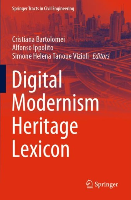 Book cover of: Digital Modernism Heritage Lexicon. By: Cristiana Bartolomei