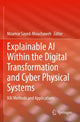 Book cover of: Explainable AI Within the Digital Transformation and Cyber Physical Systems. By: Moamar Sayed-Mouchaweh