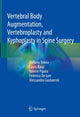 Book cover of: Vertebral Body Augmentation, Vertebroplasty and Kyphoplasty in Spine Surgery. By: Stefano Telera