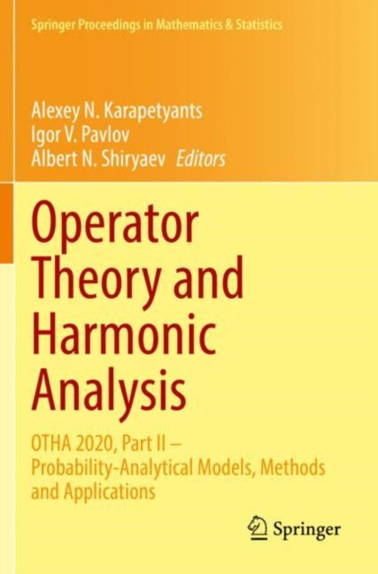 Book cover of: Operator Theory and Harmonic Analysis. By: Alexey N. Karapetyants