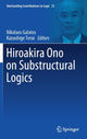 Book cover of: Hiroakira Ono on Substructural Logics. By: Nikolaos Galatos