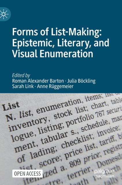 Book cover of: Forms of List-Making: Epistemic, Literary, and Visual Enumeration. By: Roman Alexander Barton