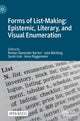 Book cover of: Forms of List-Making: Epistemic, Literary, and Visual Enumeration. By: Roman Alexander Barton