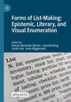 Book cover of: Forms of List-Making: Epistemic, Literary, and Visual Enumeration. By: Roman Alexander Barton