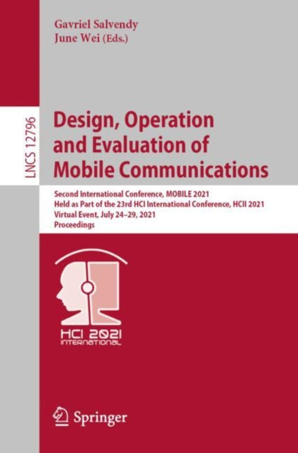 Book cover of: Design, Operation  and Evaluation of  Mobile Communications. By: Gavriel Salvendy