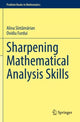 Book cover of: Sharpening Mathematical Analysis Skills. By: Alina Sîntămărian