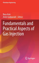 Book cover of: Fundamentals and Practical Aspects of Gas Injection. By: Reza Azin