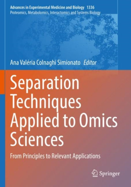 Book cover of: Separation Techniques Applied to Omics Sciences. By: Ana Valéria Colnaghi Simionato