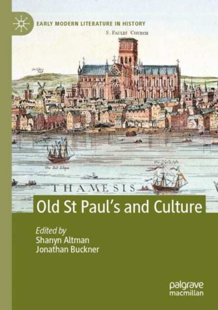 Book cover of: Old St Paul’s and Culture. By: Shanyn Altman