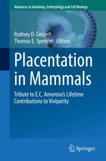 Book cover of: Placentation in Mammals. By: Rodney D. Geisert