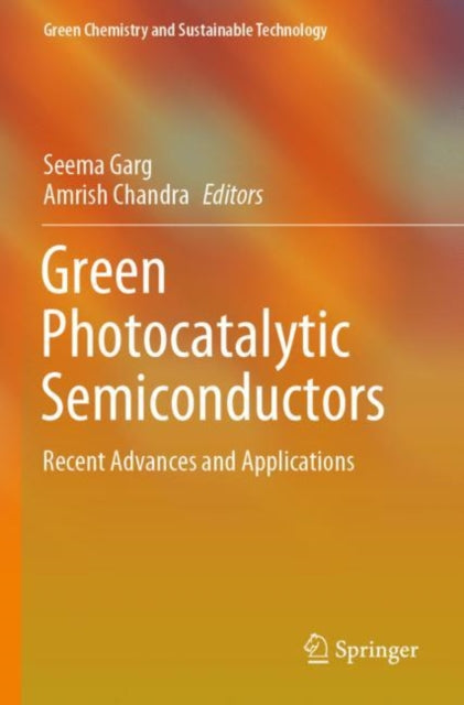 Book cover of: Green Photocatalytic Semiconductors. By: Seema Garg