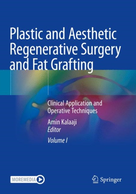 Book cover of: Plastic and Aesthetic Regenerative Surgery and Fat Grafting. By: Amin Kalaaji