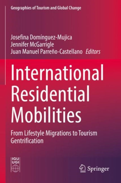 Book cover of: International Residential Mobilities. By: Josefina Dominguez-Mujica