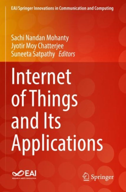 Book cover of: Internet of Things and Its Applications. By: Sachi Nandan Mohanty