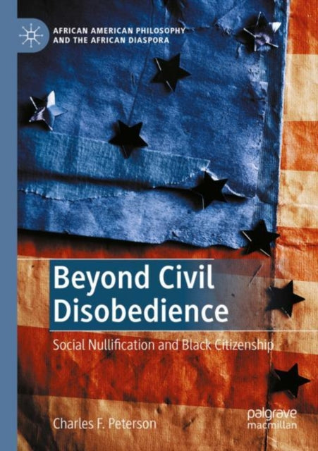 Book cover of: Beyond Civil Disobedience. By: Charles F. Peterson