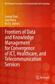 Book cover of: Frontiers of Data and Knowledge Management for Convergence of ICT, Healthcare, and Telecommunication Services. By: Suman Paul
