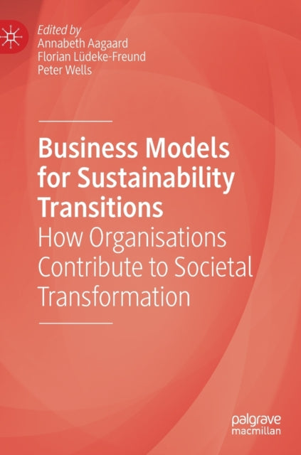 Book cover of: Business Models for Sustainability Transitions. By: Annabeth Aagaard