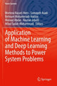 Book cover of: Application of Machine Learning and Deep Learning Methods to Power System Problems. By: Morteza Nazari-Heris