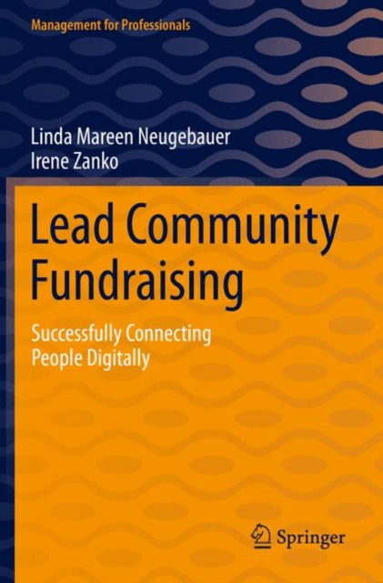 Book cover of: Lead Community Fundraising. By: Linda Mareen Neugebauer