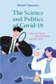 Book cover of: Science and Politics of Covid-19. By: Michel Claessens