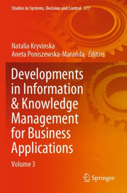 Book cover of: Developments in Information & Knowledge Management for Business Applications. By: Natalia Kryvinska