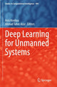 Book cover of: Deep Learning for Unmanned Systems. By: Anis Koubaa