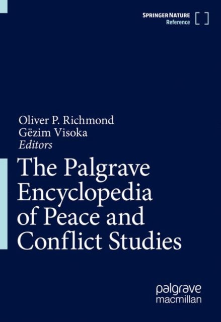Book cover of: Palgrave Encyclopedia of Peace and Conflict Studies. By: Oliver Richmond