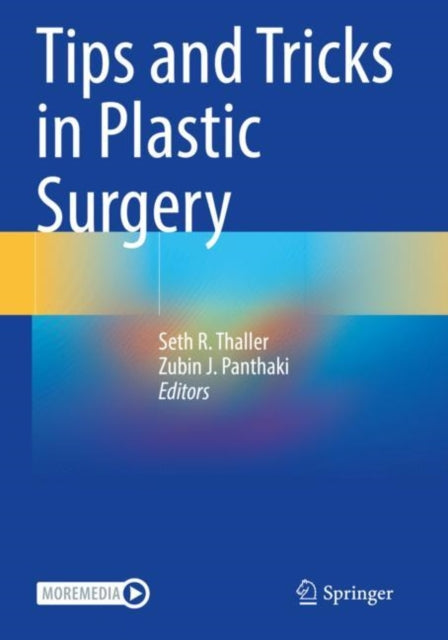 Book cover of: Tips and Tricks in Plastic Surgery. By: Seth R. Thaller