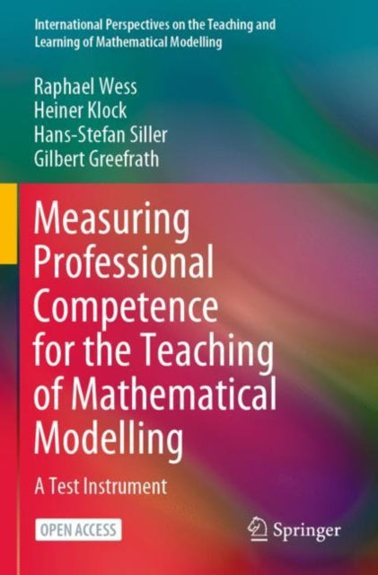 Book cover of: Measuring Professional Competence for the Teaching of Mathematical Modelling. By: Raphael Wess