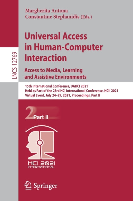 Book cover of: Universal Access in Human-Computer Interaction. Access to Media, Learning and Assistive Environments. By: Margherita Antona