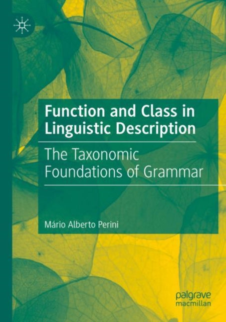 Book cover of: Function and Class in Linguistic Description. By: Mário Alberto Perini