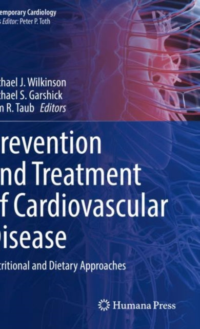 Book cover of: Prevention and Treatment of Cardiovascular Disease. By: Michael J. Wilkinson