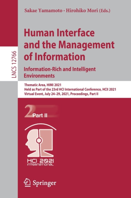 Book cover of: Human Interface and the Management of Information. Information-Rich and Intelligent Environments. By: Sakae Yamamoto