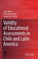 Book cover of: Validity of Educational Assessments in Chile and Latin America. By: Jorge Manzi