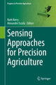 Book cover of: Sensing Approaches for Precision Agriculture. By: Ruth Kerry