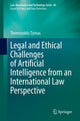 Book cover of: Legal and Ethical Challenges of Artificial Intelligence from an International Law Perspective. By: Themistoklis Tzimas