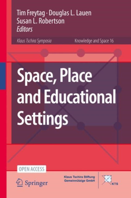 Book cover of: Space, Place and Educational Settings. By: Tim Freytag