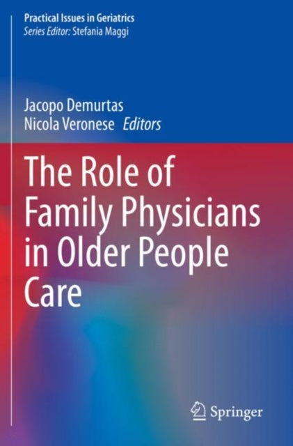Book cover of: Role of Family Physicians in Older People Care. By: Jacopo Demurtas