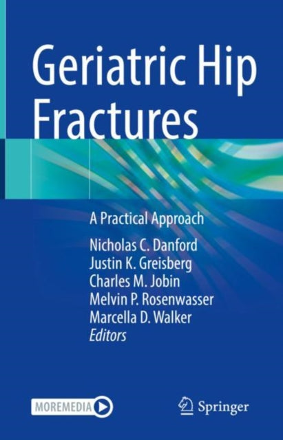 Book cover of: Geriatric Hip Fractures. By: Nicholas C. Danford