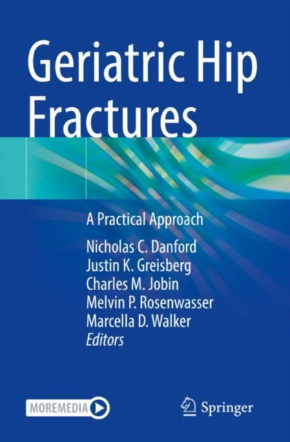 Book cover of: Geriatric Hip Fractures. By: Nicholas C. Danford