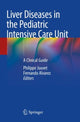 Book cover of: Liver Diseases in the Pediatric Intensive Care Unit. By: Philippe Jouvet
