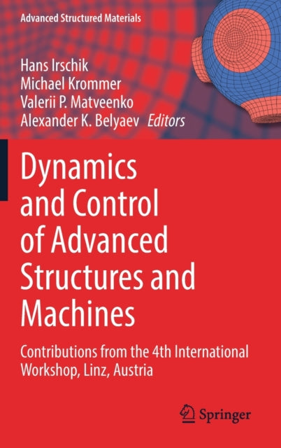 Dynamics and Control of Advanced Structures and Machines