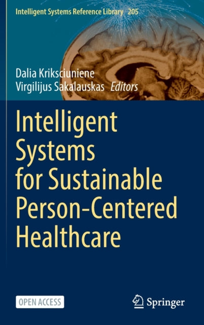 Book cover of: Intelligent Systems for Sustainable Person-Centered Healthcare. By: Dalia Kriksciuniene
