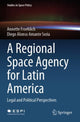 Book cover of: Regional Space Agency for Latin America. By: Annette Froehlich